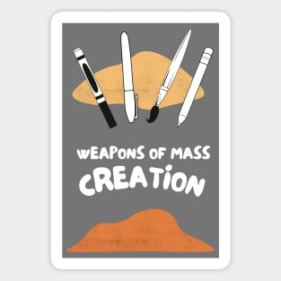 weapons of mass creation Magnet